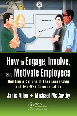 How to Engage, Involve, and Motivate Employees