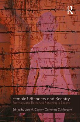 Female Offenders and Reentry