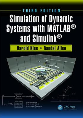 Simulation of Dynamic Systems with MATLAB (R) and Simulink (R)