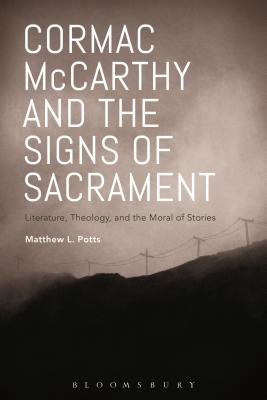 Cormac McCarthy and the Signs of Sacrament