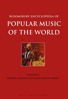 Bloomsbury Encyclopedia of Popular Music of the World, Volume 10