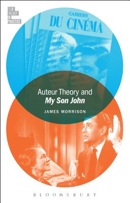 Auteur Theory and My Son John