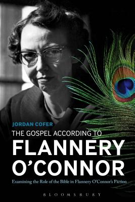 The Gospel According to Flannery O'Connor