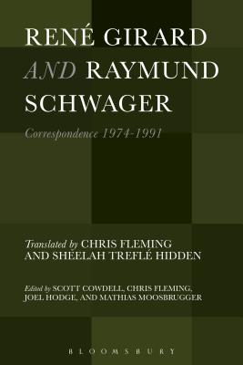 Rene Girard and Raymund Schwager