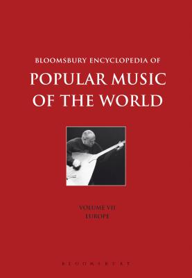 Bloomsbury Encyclopedia of Popular Music of the World, Volume 7