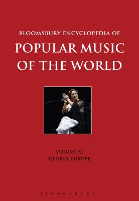 Bloomsbury Encyclopedia of Popular Music of the World, Volume 11