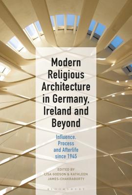 Modern Religious Architecture in Germany, Ireland and Beyond