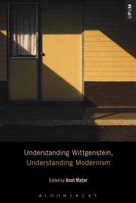 Understanding Wittgenstein, Understanding Modernism