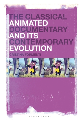 The Classical Animated Documentary and Its Contemporary Evolution