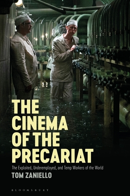 The Cinema of the Precariat