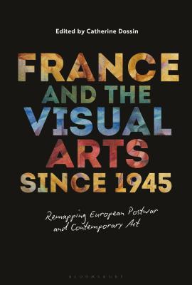 France and the Visual Arts since 1945