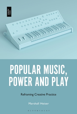 Popular Music, Power and Play