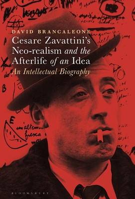 Cesare Zavattini's Neo-realism and the Afterlife of an Idea