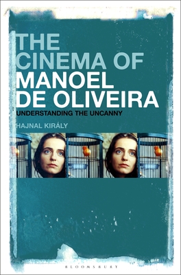 The Cinema of Manoel de Oliveira