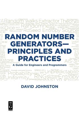 Random Number Generators-Principles and Practices