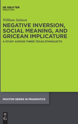 Negative Inversion, Social Meaning, and Gricean Implicature