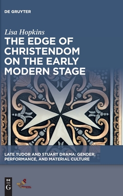 Edge of Christendom on the Early Modern Stage