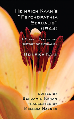 Heinrich Kaan''s "Psychopathia Sexualis" (1844)