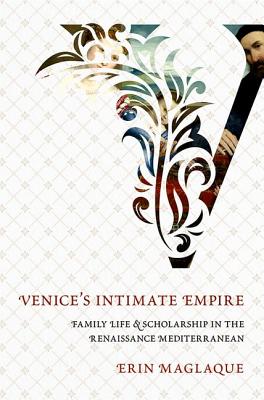 Venice''s Intimate Empire