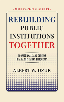 Rebuilding Public Institutions Together