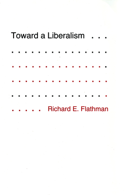 Toward a Liberalism