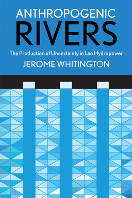 Anthropogenic Rivers