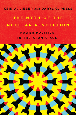 The Myth of the Nuclear Revolution