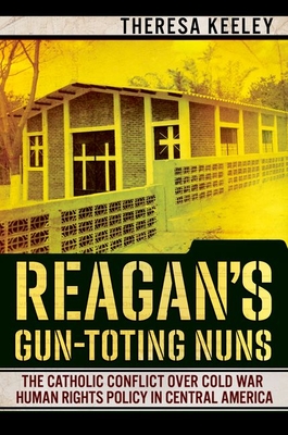 Reagan's Gun-Toting Nuns