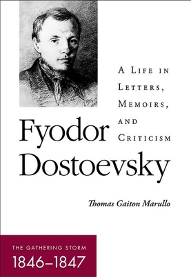 Fyodor Dostoevsky-The Gathering Storm (1846-1847)