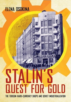 Stalin's Quest for Gold