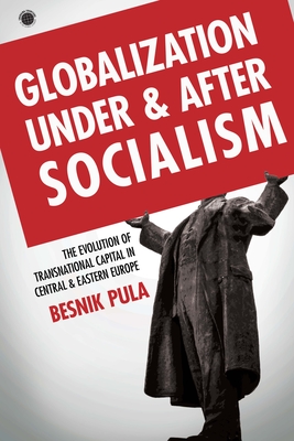 Globalization Under and After Socialism