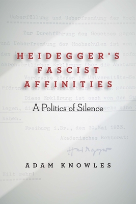 Heidegger's Fascist Affinities