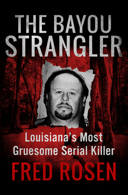 The Bayou Strangler