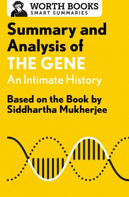 Summary and Analysis of the Gene: An Intimate History