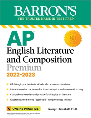 AP English Literature and Composition Premium, 2022-2023: 8 Practice Tests + Comprehensive Review + Online Practice