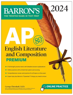 AP English Literature and Composition Premium, 2024: 8 Practice Tests + Comprehensive Review + Online Practice