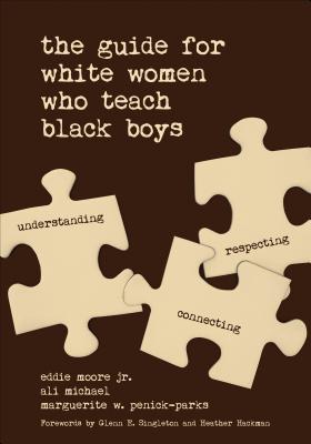 The Guide for White Women Who Teach Black Boys