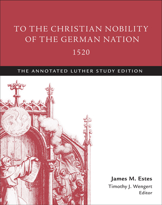 To the Christian Nobility of the German Nation, 1520