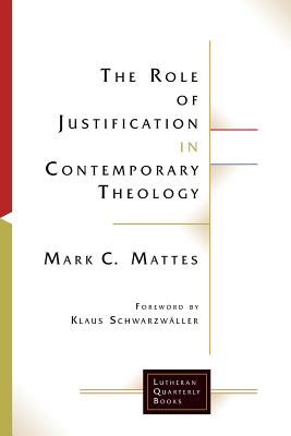 The Role of Justification in Contemporary Theology