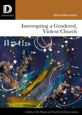 Interrupting a Gendered, Violent Church