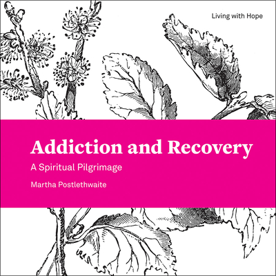 Addiction and Recovery