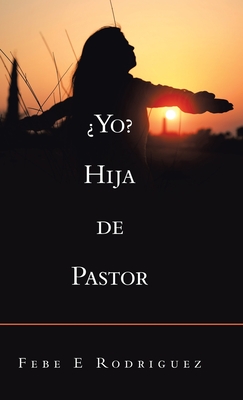 ?Yo? Hija De Pastor