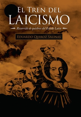 El Tren Del Laicismo