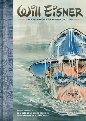 Will Eisner: The Centennial Celebration 1917-2017