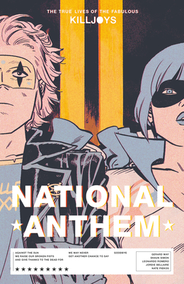 The True Lives Of The Fabulous Killjoys: National Anthem