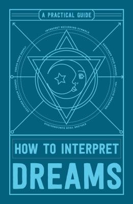 How to Interpret Dreams