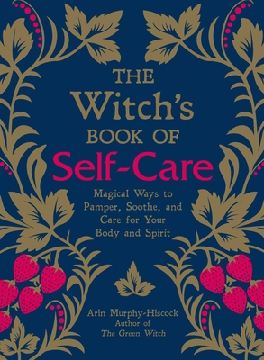 The Witch''s Book of Self-Care