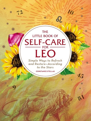 The Little Book of Self-Care for Leo