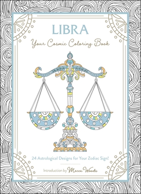 Libra: Your Cosmic Coloring Book