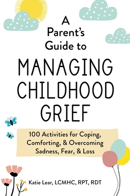 A Parent's Guide to Managing Childhood Grief